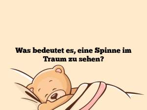 Was bedeutet es, eine Spinne im Traum zu sehen?