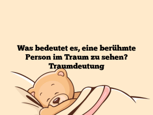 Was bedeutet es, eine berühmte Person im Traum zu sehen? Traumdeutung