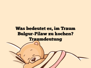 Was bedeutet es, im Traum Bulgur-Pilaw zu kochen? Traumdeutung