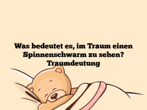 Was bedeutet es, im Traum einen Spinnenschwarm zu sehen? Traumdeutung