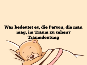 Was bedeutet es, die Person, die man mag, im Traum zu sehen? Traumdeutung