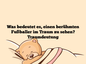 Was bedeutet es, einen berühmten Fußballer im Traum zu sehen? Traumdeutung